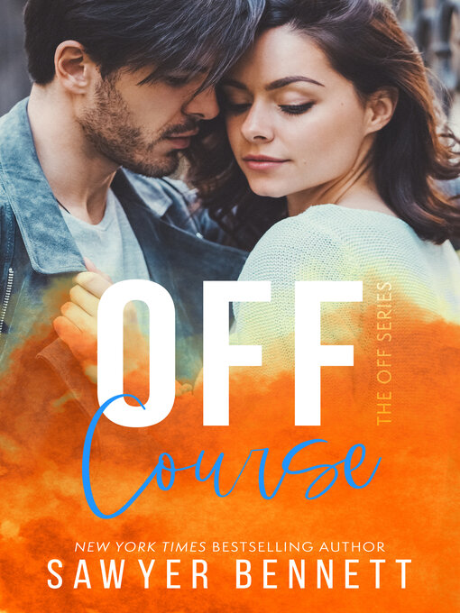 Title details for Off Course by Sawyer Bennett - Available